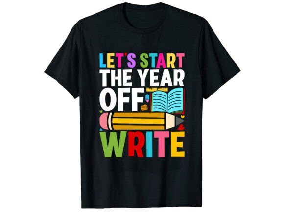 Start the Year Back to School T-Shirt Design Guide